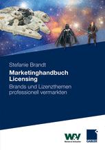 Marketinghandbuch Licensing - Stefanie Brandt