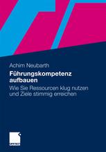 Führungskompetenz aufbauen - Achim Neubarth