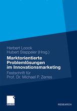 Marktorientierte ProblemlÃ¶sungen im Innovationsmarketing - Herbert Loock; Hubert Steppeler