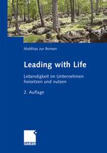 Leading with Life - Matthias zur Bonsen; Jutta I. Herzog; Myriam Mathys