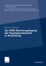 Zur IFRS-Rechnungslegung der Kapitalgesellschaft in Abwicklung - Marius HaÃ?linger