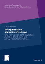 Reorganisation als politische Arena - Karin Reichel