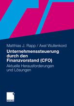 Unternehmenssteuerung durch den Finanzvorstand (CFO) - Matthias Rapp; Axel Wullenkord