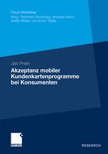 Akzeptanz mobiler Kundenkartenprogramme bei Konsumenten - Jan Prein