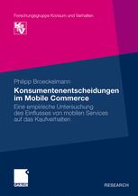 Konsumentenentscheidungen im Mobile Commerce - Philipp Broeckelmann