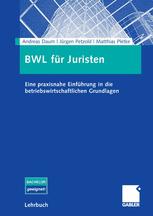 BWL fÃ¼r Juristen - Andreas Daum; JÃ¼rgen Petzold; Matthias Pletke