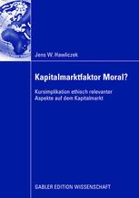 Kapitalmarktfaktor Moral? - Prof. Dr. Henry Schäfer; Jens Hawliczek