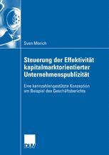 Steuerung der EffektivitÃ¤t kapitalmarktorientierter UnternehmenspublizitÃ¤t - Prof. Dr. Burkhard Huch; Sven Morich