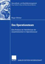 Das Operationsteam - Roger Gfrörer
