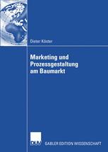 Marketing und Prozessgestaltung am Baumarkt - Armin Töpfer; Dieter Köster