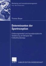 Determinanten der Sportrezeption - Thomas Beyer; Prof. Dr. Martin Benkenstein
