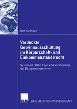 Verdeckte Gewinnausschüttung im Körperschaft- und Einkommensteuerrecht - Prof. Dr. Ulrich Prinz; Ralf Kohlhepp