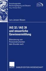 IAS 32 / IAS 39 und steuerliche Gewinnermittlung - Prof. Dr. Norbert Herzig; Lars Jensen-Nissen
