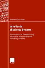 Verteilende eBusiness-Systeme - Univ.-Prof. Dr. Axel C. Schwickert; Bernhard Ostheimer