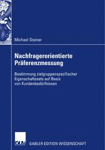 Nachfragerorientierte Präferenzmessung - Prof. Dr. Roland Helm; Michael Steiner