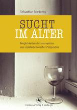 Sucht im Alter - Sebastian Niekrens