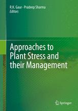 Approaches to Plant Stress and their Management - R.K. Gaur; Pradeep Sharma