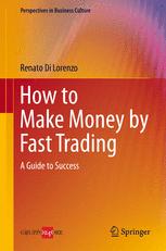 How to Make Money by Fast Trading - Renato Di Lorenzo