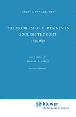 The Problem of Certainty in English Thought 1630â??1690 - Henry G. van Leeuwen; R.H. Popkin