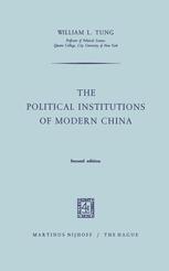 The Political Institutions of Modern China - W.L. Tung