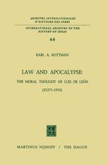 Law and Apocalypse: The Moral Thought of Luis De León (1527?â??1591) - Karl A. Kottman