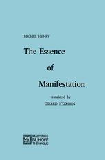 The Essence of Manifestation - M. Henry; G.J. Etzkorn