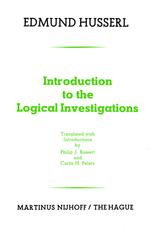 Introduction to the Logical Investigations - P.J. Bossert; Edmund Husserl; C.H. Peters