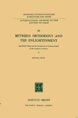 Between Orthodoxy and the Enlightenment - Michael Heyd