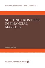 Shifting Frontiers in Financial Markets - D.E. Fair