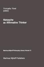 Nietzsche as Affirmative Thinker - Y. Yovel