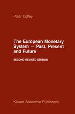 The European Monetary System â?? Past, Present and Future - P. Coffey