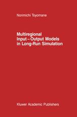 Multiregional Input — Output Models in Long-Run Simulation - N. Toyomane