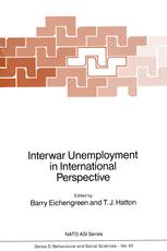 Interwar Unemployment in International Perspective - Barry J. Eichengreen; T.J. Hatton
