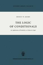The Logic of Conditionals - E.W. Adams