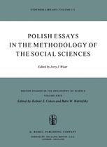 Polish Essays in the Methodology of the Social Sciences - J. Wiatr