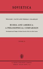 Russia and America: A Philosophical Comparison - W.J. Gavin; J.E. Blakeley