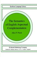 The Semantics of English Aspectual Complementation - A.F. Freed