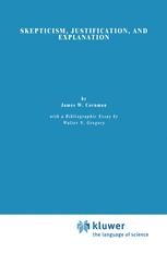 Skepticism, Justification, and Explanation - E. Cornman