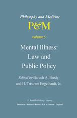 Mental Illness: Law and Public Policy - B.A. Brody; H. Tristram Engelhardt Jr.
