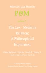 The Law-Medicine Relation: A Philosophical Exploration - S.F. Spicker; Y.M. Healey Jr.; H. Tristram Engelhardt Jr.