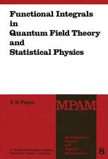 Functional Integrals in Quantum Field Theory and Statistical Physics - V.N. Popov; J. Niederle; L. Hlavatý