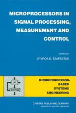 Microprocessors in Signal Processing, Measurement and Control - S.G. Tzafestas