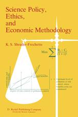 Science Policy, Ethics, and Economic Methodology - Kristin Shrader-Frechette