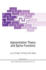 Approximation Theory and Spline Functions - S.P. Singh; J.H.W. Burry; B. Watson