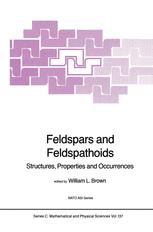 Feldspars and Feldspathoids: Structures, Properties and Occurrences (Nato Science Series C:, 137, Band 137)