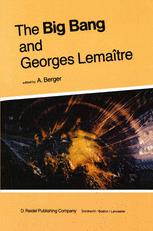 The Big Bang and Georges Lemaître - A.L. Berger