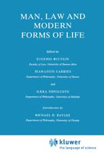 Man, Law and Modern Forms of Life - M.E. Bayles; Eugenio Bulygin; Jean-Louis Gardies; I. Niiniluoto