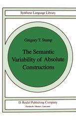 The Semantic Variability of Absolute Constructions - G.T. Stump