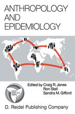 Anthropology and Epidemiology - C. Janes; R. Stall; S.M. Gifford
