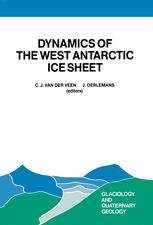 Dynamics of the West Antarctic Ice Sheet - C.J. van der Veen; Johannes Oerlemans